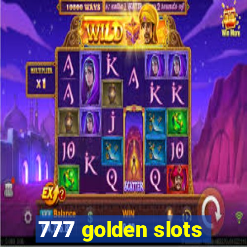 777 golden slots